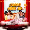 About Jugni Meri Aa (Aise Kaise Kar Lete Ho) Song