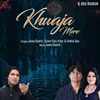 About Khwaja Mere Song