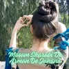 About Mosam Sharabi De Arman De Janana Song