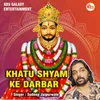 About Khatu Shyam Ke Darbar Song