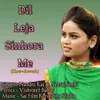 About Dil Leja Sinhora Me (Slow+Reverb) Song