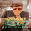 About Kora Re Song