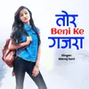 About Tor Beni Ke Gajra Song