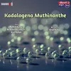 About Kadalogena Muthinanthe Song