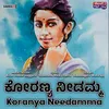 About Koranya Needamma Song