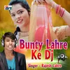 Bunty Lahre Ke Dj