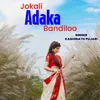 About Jokali Adaka Bandiloo Song