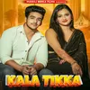 About Kala Tikka Song