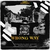 About Wrong Way Song