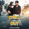 About Chill In out Song