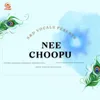 About Nee Choopu Song