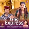 About Ishq Express Song