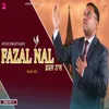 About Fazal Nal Song