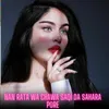 About Nan Rata Wa Chawa Saqi Da Sahara Pore Song