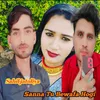 About Sanna Tu Bewafa Hogi Song