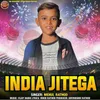 About India Jitega Song