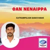 About Oan Nenaippa Song