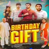 About Birthday Gift Song