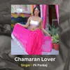 About Chamaran Lover Song