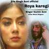 About Roya karegi Song
