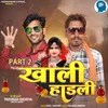 About Khali Hadli Part 2 Song