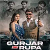 About Gurjar Or Rupa (Remix) Song