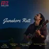 About JUNAKORE RATI Song
