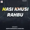 About Hasi Khusi Rahbu Song