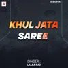 Khul Jata Saree