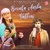 About Bewafa Aasha Satheni Song