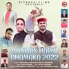 About Moniyan Harul Dhamaka 2022 Song