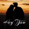 About Hey You Song