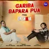 About Gariba Bapara Pua (From "Om Swaaha") Song