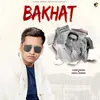 About Bakhat Song