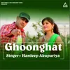 About Ghoonghat Song
