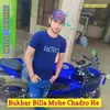 Bukhar Billa Mohe Chadro He