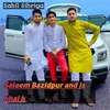 Saleem Bazidpur and js bhai b