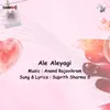 About Ale Aleyagi Song