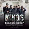 About KINGS OF CHAMBAL HIPHOP Song