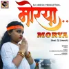 About Morya (feat. Dj Umesh) Song