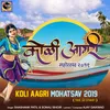 About Koli Aagri Mohatsav 2019 (feat. Dj Umesh) Song