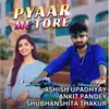 About Pyaar Me Tore Song
