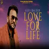 About Love For Life Song