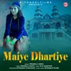 Maaiye Dhartiye