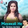 About Mayawali He Song