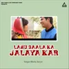 About Lahu Saala Ka Jalaya Kar Song