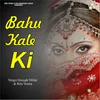 About Bahu Kale Ki Song