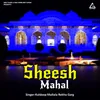 About Sheesh Mahal Song