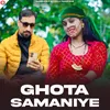 About Ghota Samaniye Song
