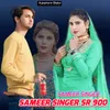 Sameer Singer SR 900